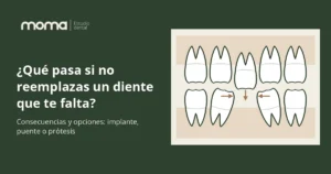 Qué pasa si no reemplazas un diente perdido, clínica dental MOMA en Albacete
